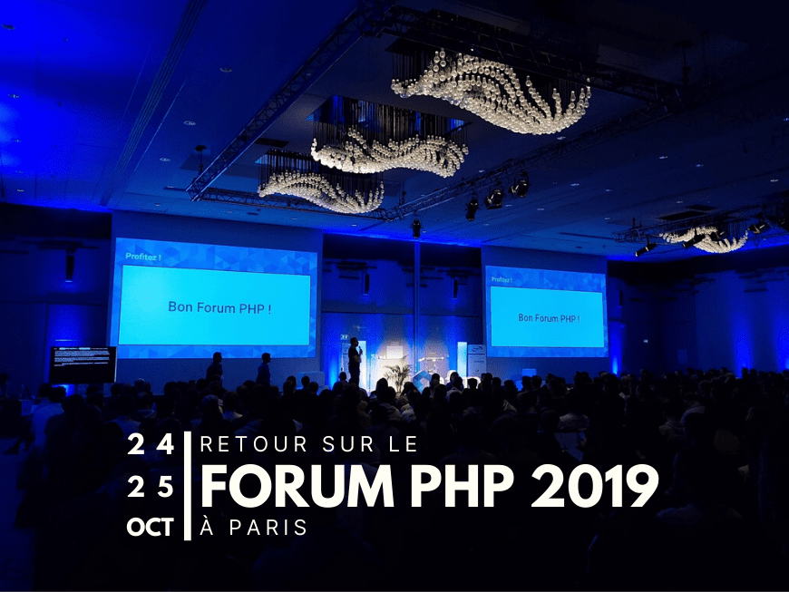 Retour sur le Forum PHP 2019