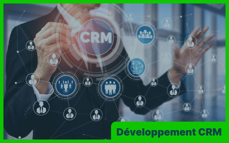 Développer un CRM pour votre business